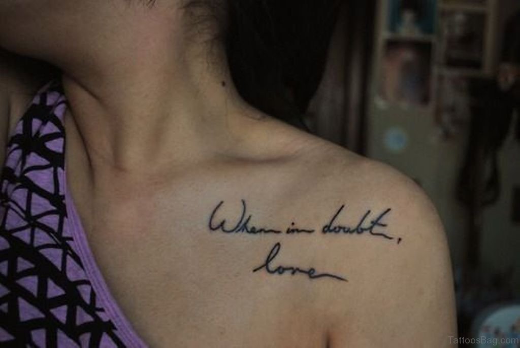49 Extraordinary Quote Tattoos On Shoulder
 Quote Tattoos On Top Of Shoulder