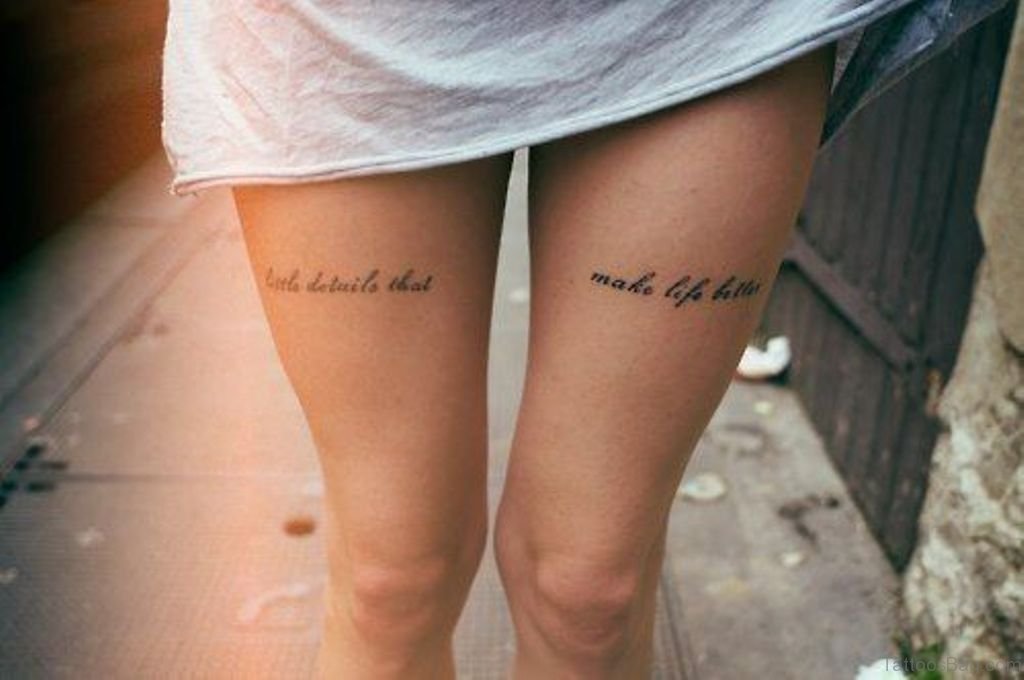 51 Excellent Wording Tattoo For Thigh - Tattoo Designs – 