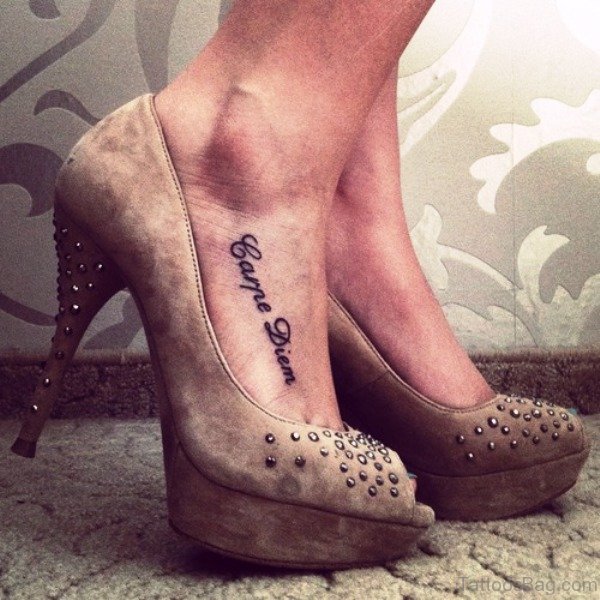 31 Brilliant Carpe Diem Tattoos On Foot - Tattoo Designs – 